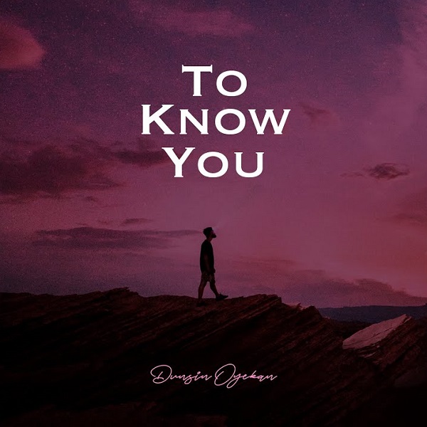 Dunsin Oyekan – To Know You