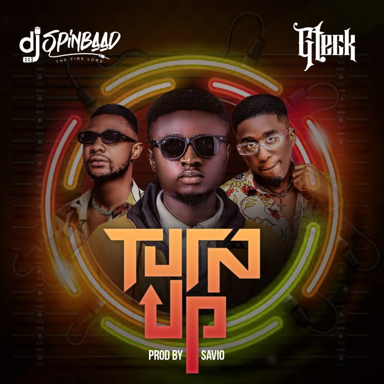 Dj Spinbaad ft. Gteck – Turn Up