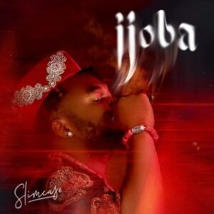 Latest Music:- Slimcase – Ijoba