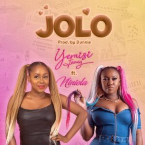 Yemisi Fancy – JOLO ft Niniola