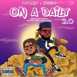 Yung6ix – On A Daily 2.0 ft. 24hrs